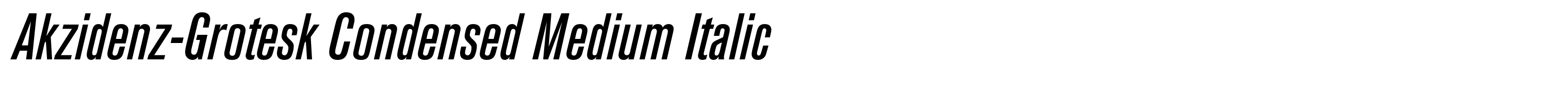 Akzidenz-Grotesk Condensed Medium Italic